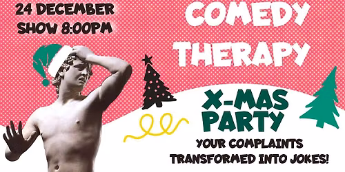 Comedy Therapy X-mas Party \u2014 Laughs, Gl\u00fchwein and Weihnachtsmarkt