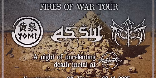 Yomi + A\u0161-\u0161ur + Protocol F40.1 | 28.11.2025 | Vilnius - Fires of War Tour