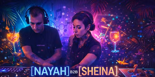 NAYAH B2B SHE\u00cfNA @LE PARADOXE  LE 07 MAI 