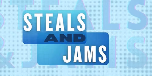 Steals and Jams