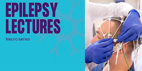 Epilepsy Lecture: The Neurophysiological Basis of Internal Attention