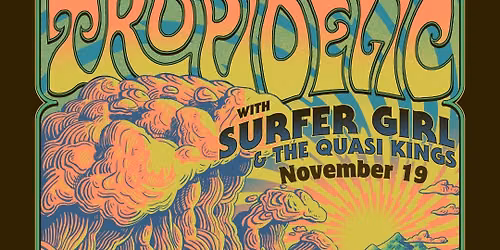 Tropidelic with Surfer Girl, The Quasi Kings