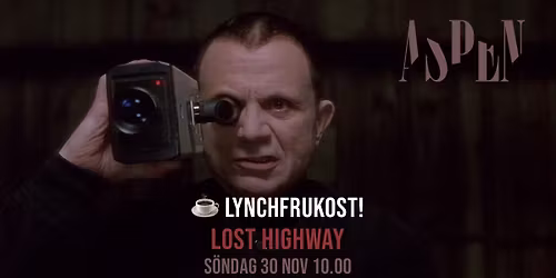 \u2615 Lynchfrukost p\u00e5 Aspen! Lost Highway
