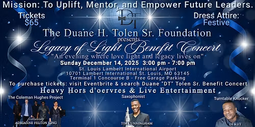 Duane H Tolen Sr Foundation Legacy of Light Benefit Concert