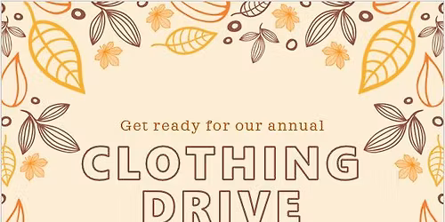 Annual Clothing Drive!!