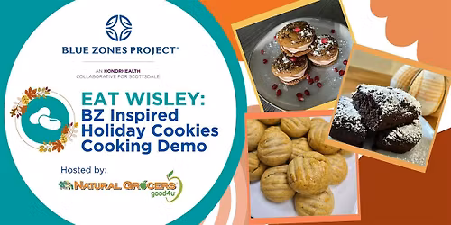 Blue Zones Inspired Holiday Cookies Cooking Demo - BZP Scottsdale
