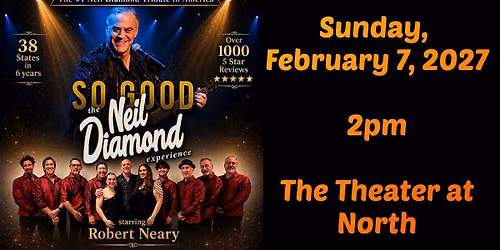 "So Good!" The Neil Diamond Experience starring Robert Neary