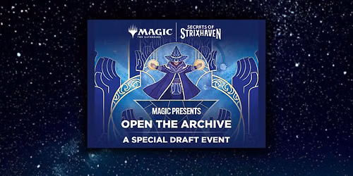 Magic Presents: Secrets of Strixhaven Open the Archive Draft