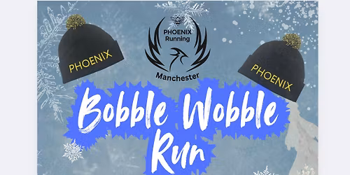 Phoenix Running Manchester presents Bobble Wobble Run