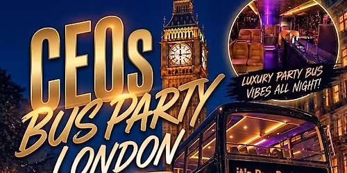 CEOS BUS PARTY LONDON