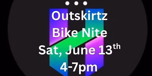 Bike Nite at Outskirtz