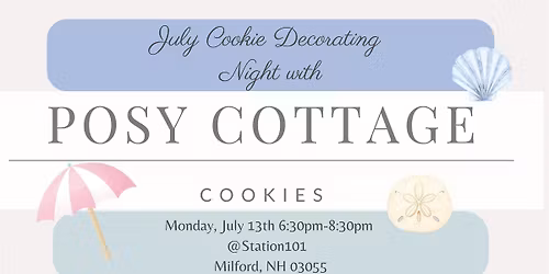 July Cookie Decorating Night with Posy Cottage Cookies
