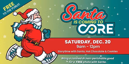 \ud83c\udf85 Santa is Coming to CORE!