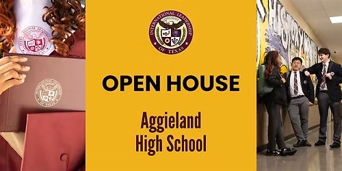 ILTexas Aggieland High School Open House Event