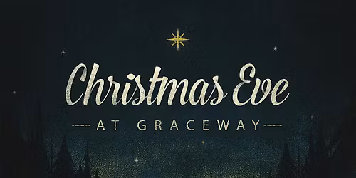 Christmas Eve at Graceway