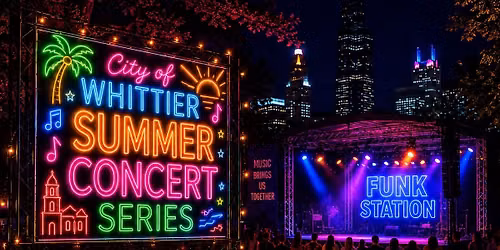 City of Whittier Summer Concert Series featuring FUNK STATION!