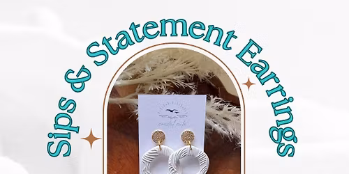 Sips & Statement Earrings