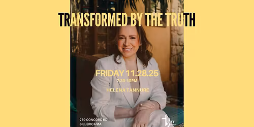 Transformed By The Truth with Helena Tannure
