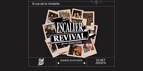 \ud83d\udd25 ESCALIER REVIVAL \u2013 2\u00e8me \u00c9DITION \ud83d\udd25
