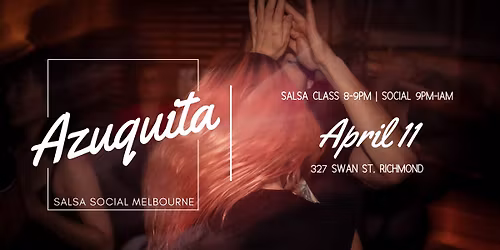 Azuquita Salsa Social April!