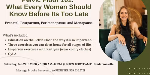 Pelvic Floor 101:  What Every Woman Should Know Before Its Too Late (Ticket Required)
