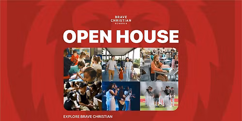 Open House: Explore Brave Christian
