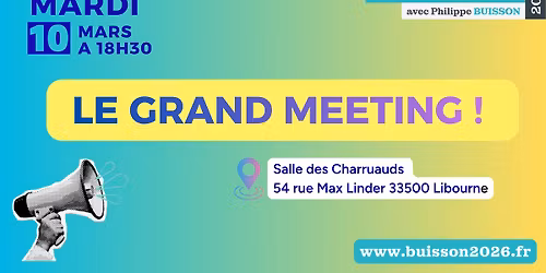 GRAND MEETING DE FIN DE CAMPAGNE | Rassembl\u00e9s pour Libourne ! 