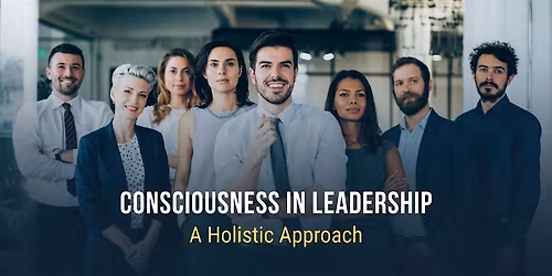 Holistic Leadership in Practice One Day Workshop in Philadelphia, PA