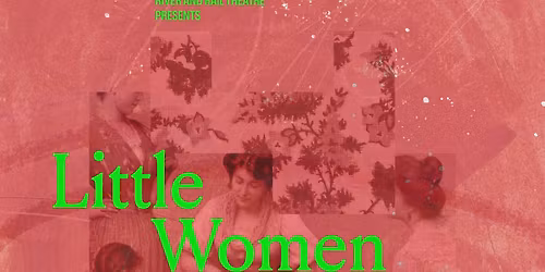 River & Rail Theatre Company Presents: Little Women by Kate Hamill 