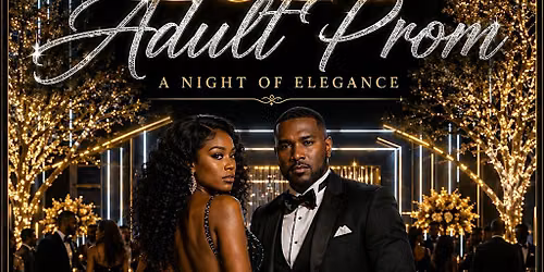 2026 Bakersfield Adult Prom Experience