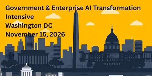 Government & Enterprise AI Transformation Intensive: Building National Capability