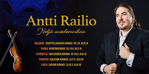 ANTTI RAILIO - NELJ\u00c4 VUODENAIKAA - TAMPERE, KALEVAN KIRKKO