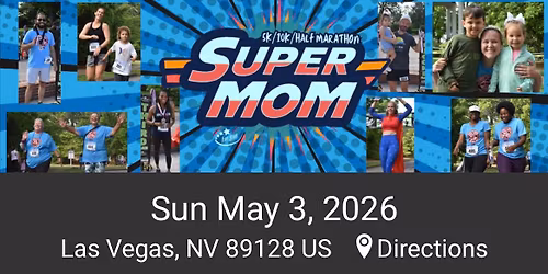 Super Mom 5K\/10K\/Half Marathon - Las Vegas