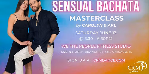 Sensual Bachata Masterclass - Chicago