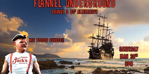 Flannel Underground Debut @ Captain Jack's