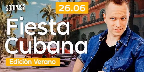 FIESTA CUBANA \u2013 Edici\u00f3n Verano