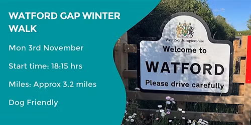 WATFORD WANDER EVENING WALK | 3 MILES | NORTHANTS