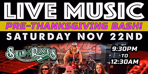Pre-Thanksgiving Bash with Rock Zone at Shamrocks Corona!