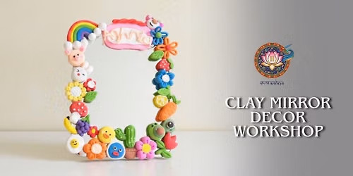 Clay Mirror Decor Workshop - Kalaantara