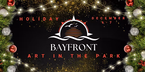 Holiday Bayfront Art in the Park - Sarasota