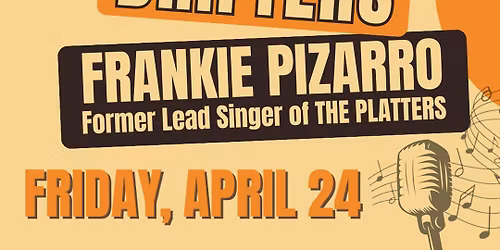 The Coasters  The Drifters & Frankie Pizarro