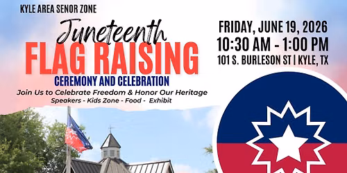 Juneteenth Flag Raising Ceremony & Celebration