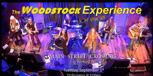 The Woodstock Experience with Soul Sessions