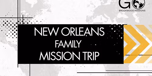 New Orleans Family Mission Trip