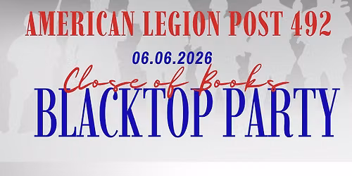 American Legion Close of Books Blacktop Party