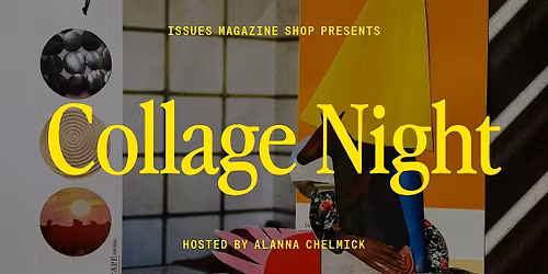 Collage Night: Tuesday, May 12