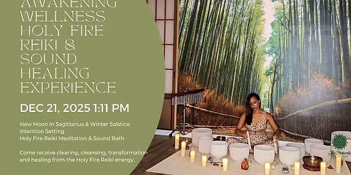 Awakening Wellness Holy Fire Reiki & Sound Healing Experience