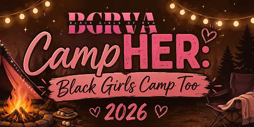 BGRVA CampHER: Black Girls Camp Too