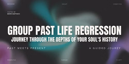 Group Past Life Regression Hypnosis Journey