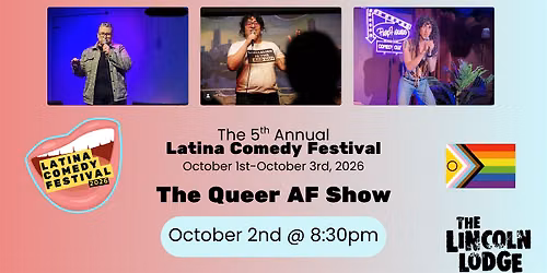 Latina Comedy Festival Presents: The Queer AF Show